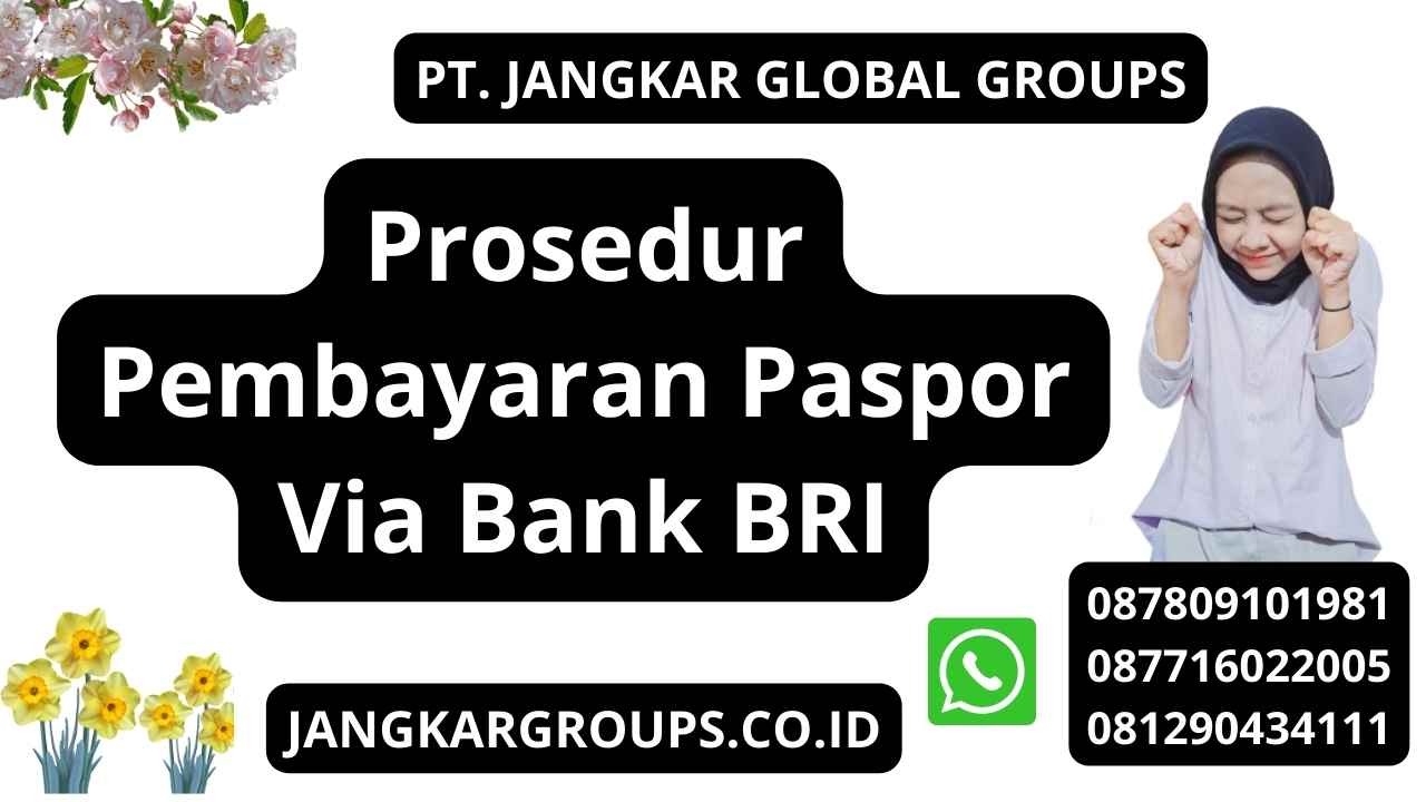 Prosedur Pembayaran Paspor Via Bank BRI
