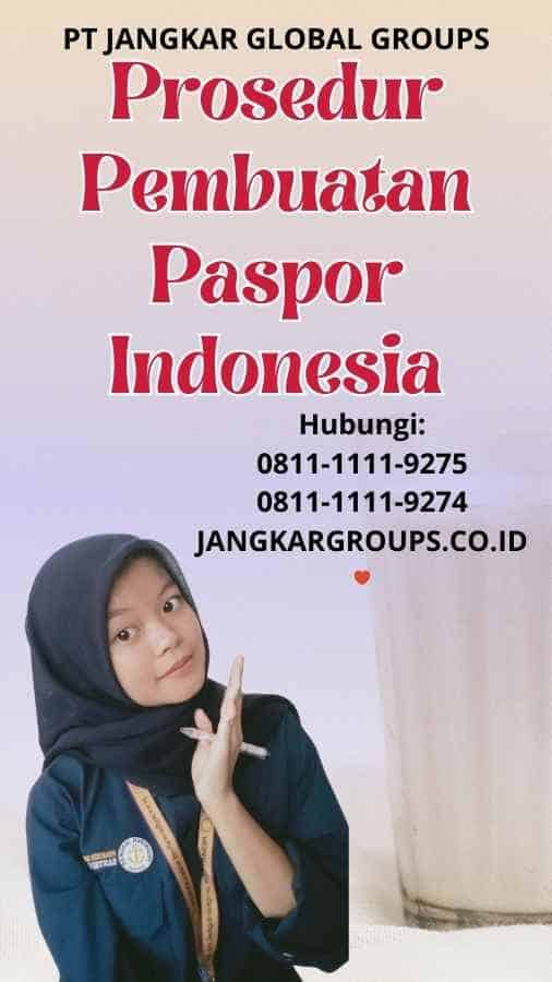 Prosedur Pembuatan Paspor Indonesia