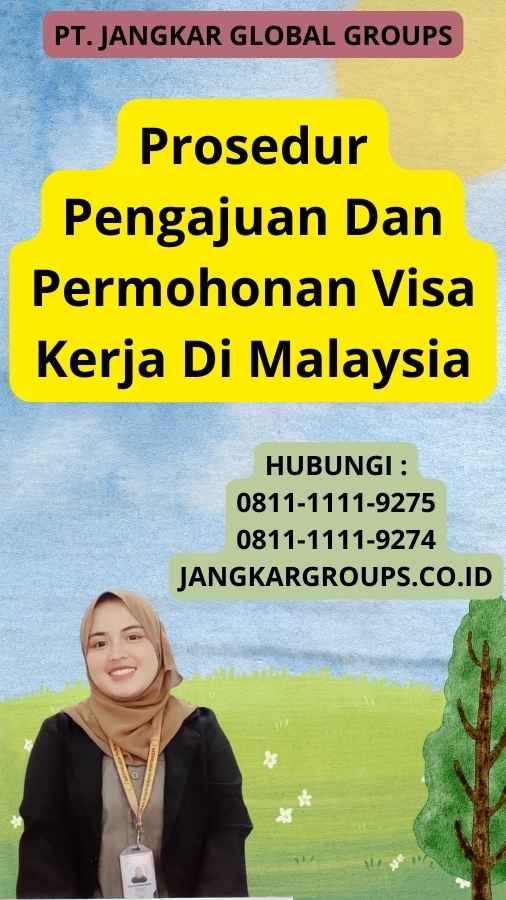 Prosedur Pengajuan Dan Permohonan Visa Kerja Di Malaysia