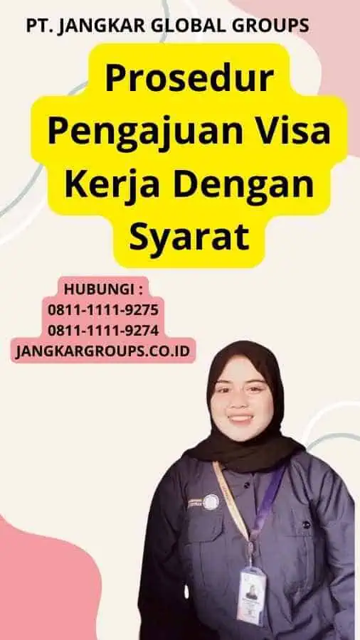 Prosedur Pengajuan Visa Kerja Dengan Syarat