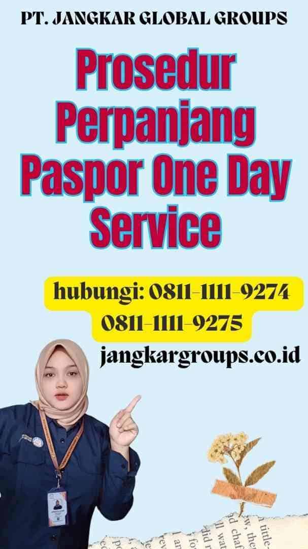 Prosedur Perpanjang Paspor One Day Service