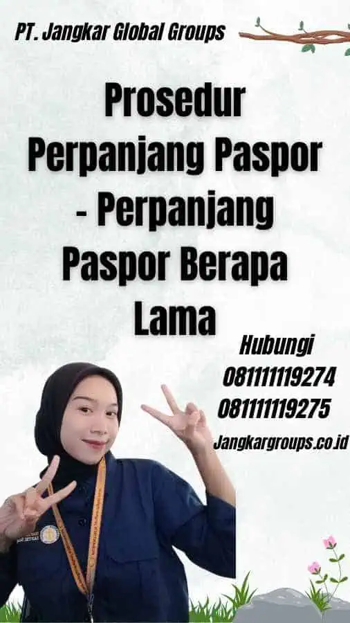 Prosedur Perpanjang Paspor - Perpanjang Paspor Berapa Lama