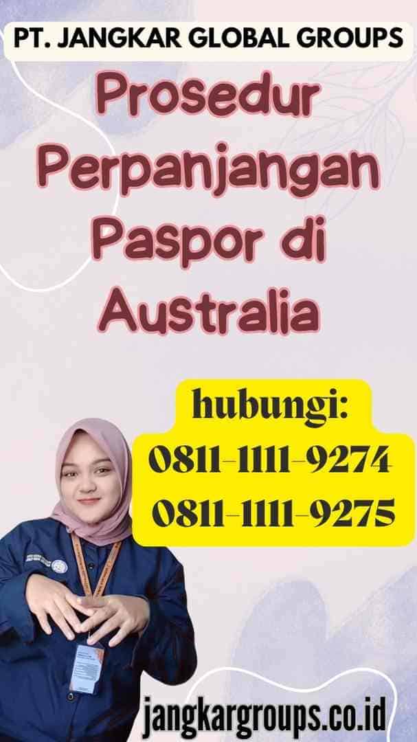 Prosedur Perpanjangan Paspor di Australia
