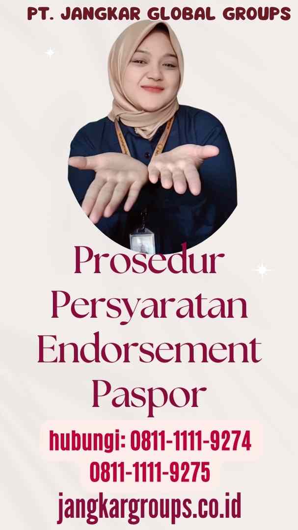 Prosedur Persyaratan Endorsement Paspor