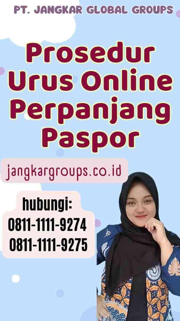 Prosedur Urus Online Perpanjang Paspor