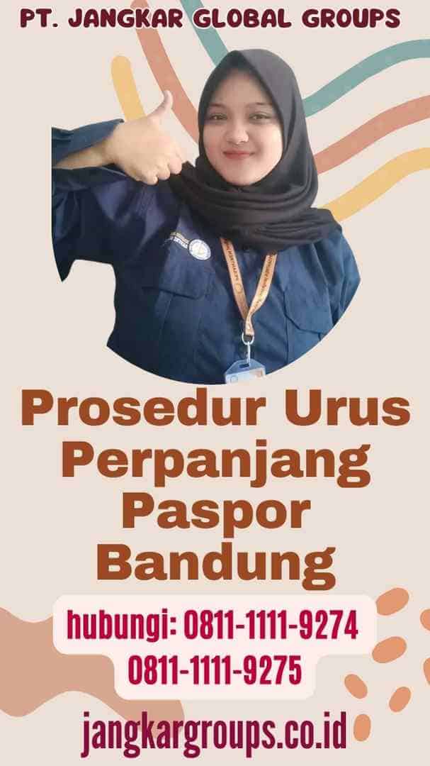 Prosedur Urus Perpanjang Paspor Bandung