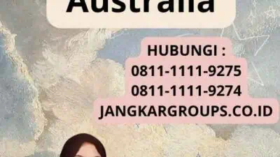 Prosedur buat Visa Kerja Australia