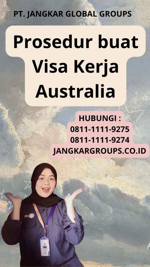 Prosedur buat Visa Kerja Australia
