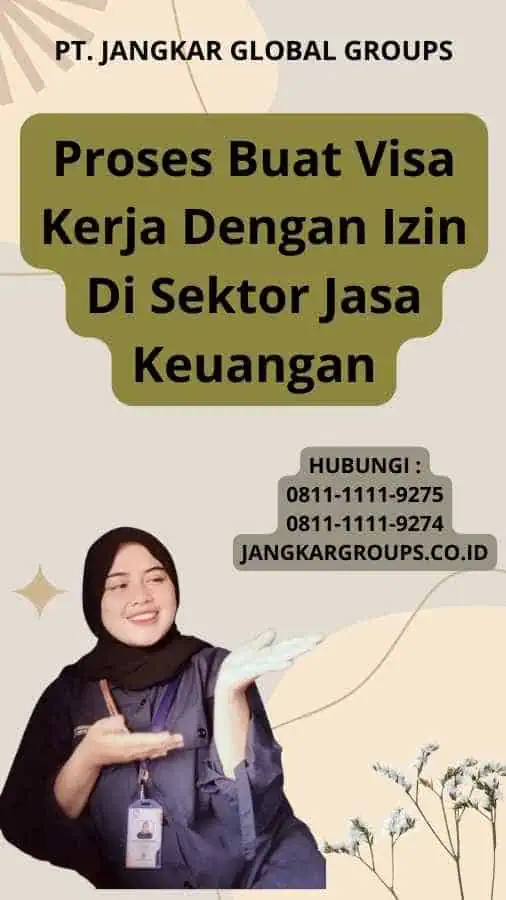 Proses Buat Visa Kerja Dengan Izin Di Sektor Jasa Keuangan