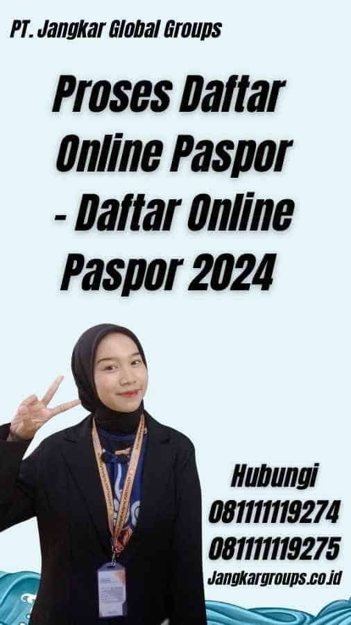 Proses Daftar Online Paspor - Daftar Online Paspor 2024