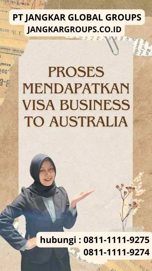 Proses Mendapatkan Visa Business to Australia