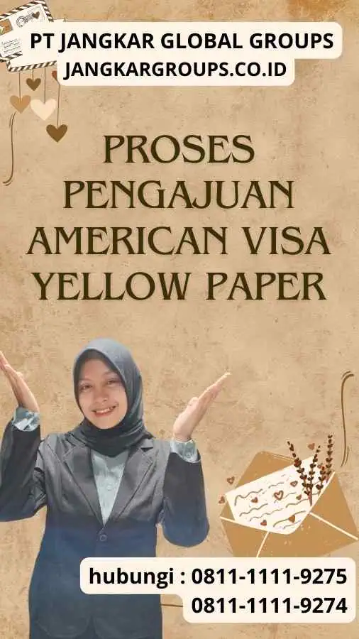 American Visa Yellow Paper: Panduan Lengkap