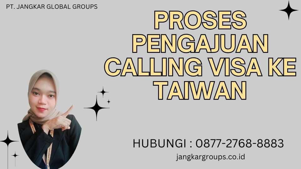Proses Pengajuan Calling Visa Ke Taiwan