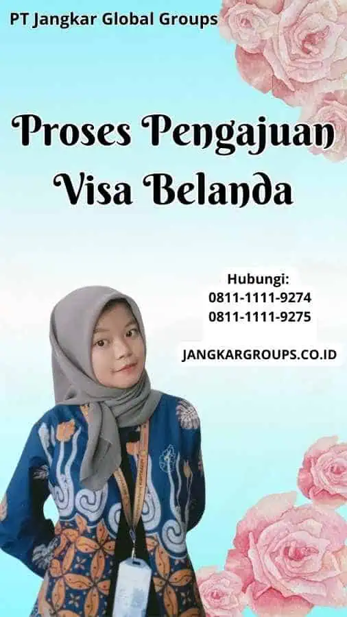 Proses Pengajuan Visa Belanda