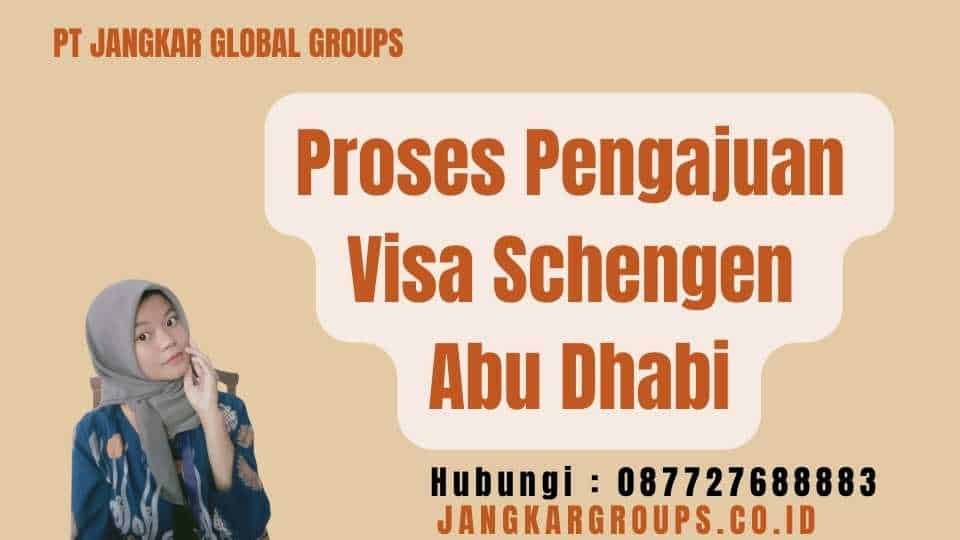 Proses Pengajuan Visa Schengen Abu Dhabi