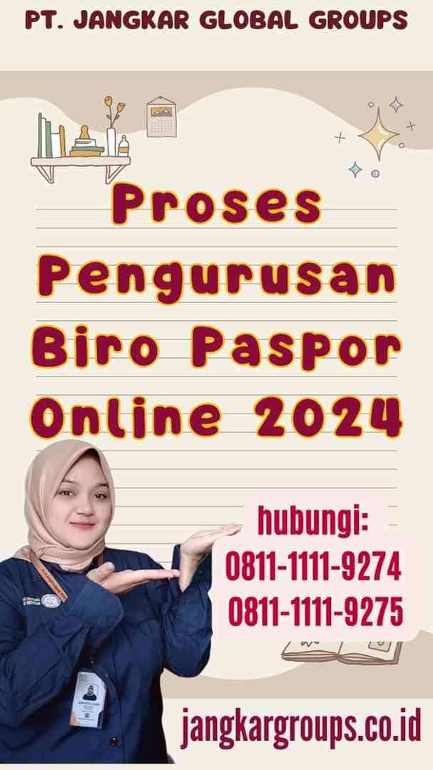 Proses Pengurusan Biro Paspor Online 2024