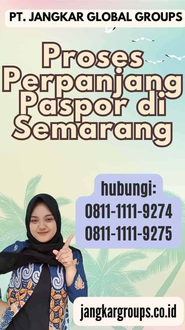 Proses Perpanjang Paspor di Semarang