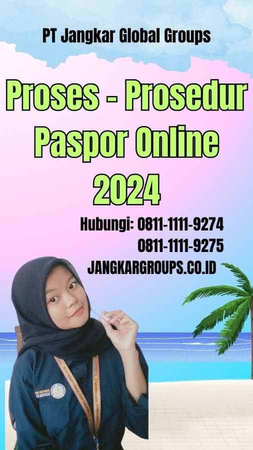 Proses Prosedur Paspor Online 2024