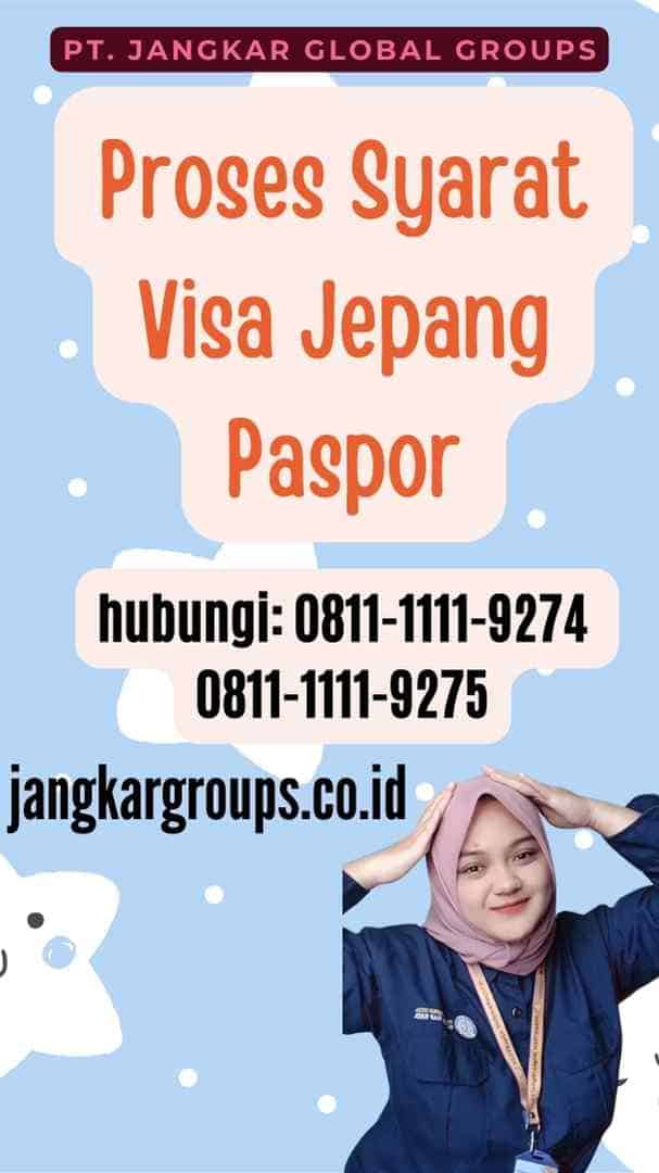 Proses Syarat Visa Jepang Paspor