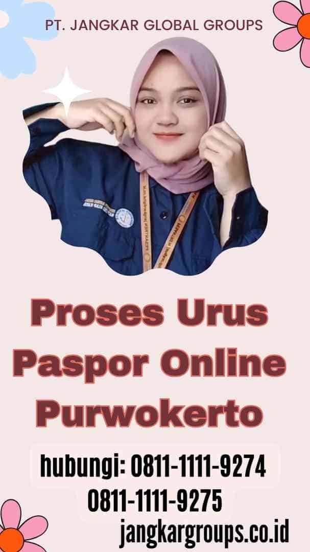 Proses Urus Paspor Online Purwokerto