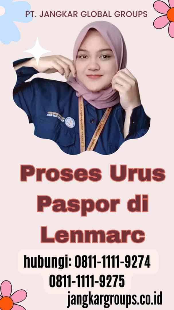 Proses Urus Paspor di Lenmarc
