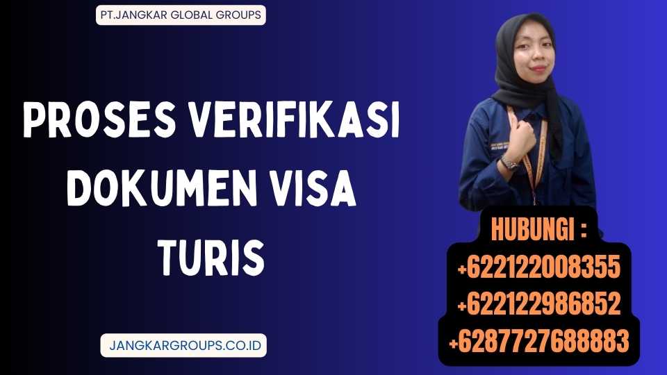 Proses Verifikasi Dokumen Visa Turis