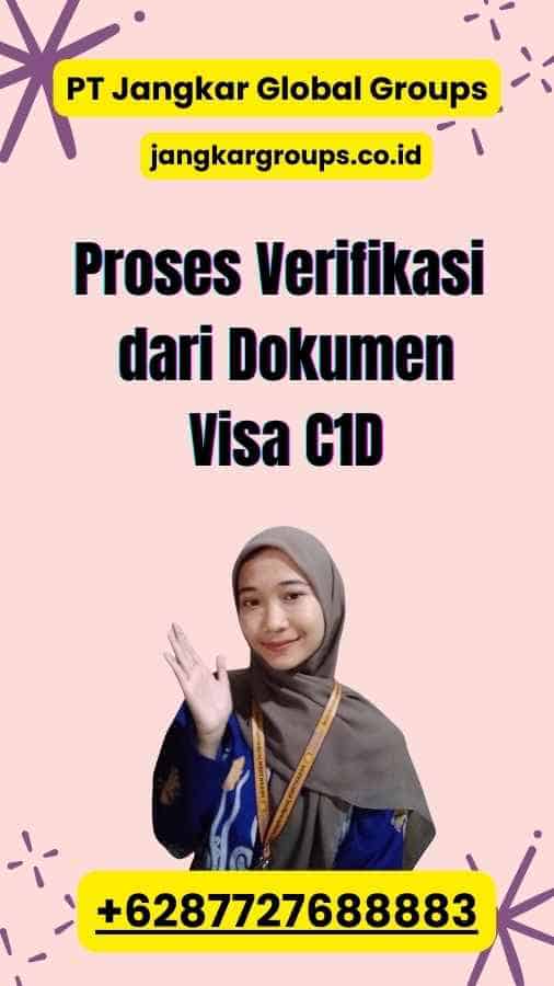 Proses Verifikasi dari Dokumen Visa C1D