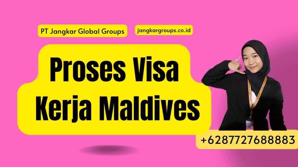 Proses Visa Kerja Maldives