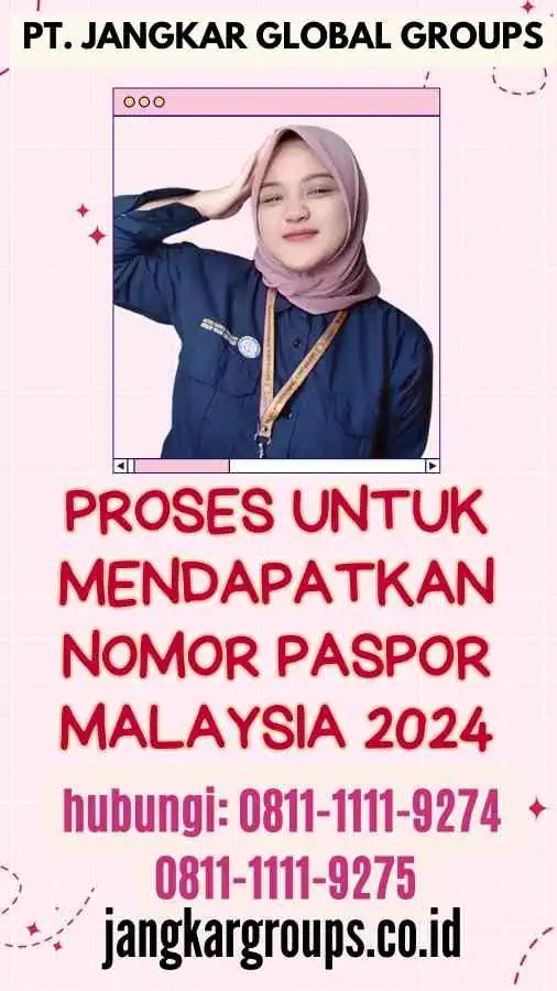 Proses untuk Mendapatkan Nomor Paspor Malaysia 2024