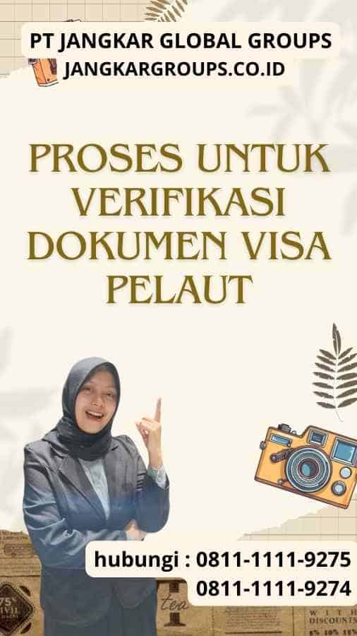 Proses Untuk Verifikasi Dokumen Visa Pelaut Jangkar Global Groups