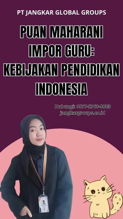 Puan Maharani Impor Guru: Kebijakan Pendidikan Indonesia