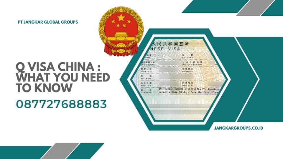 Q Visa China What You Need to Know