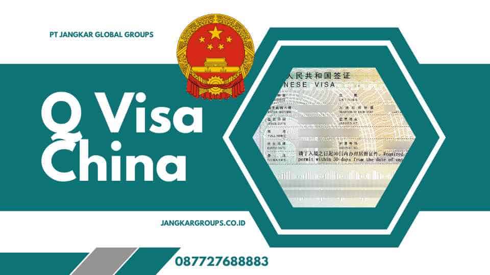 Q Visa China