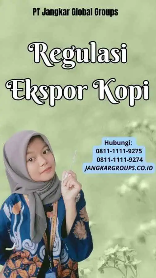 Regulasi Ekspor Kopi