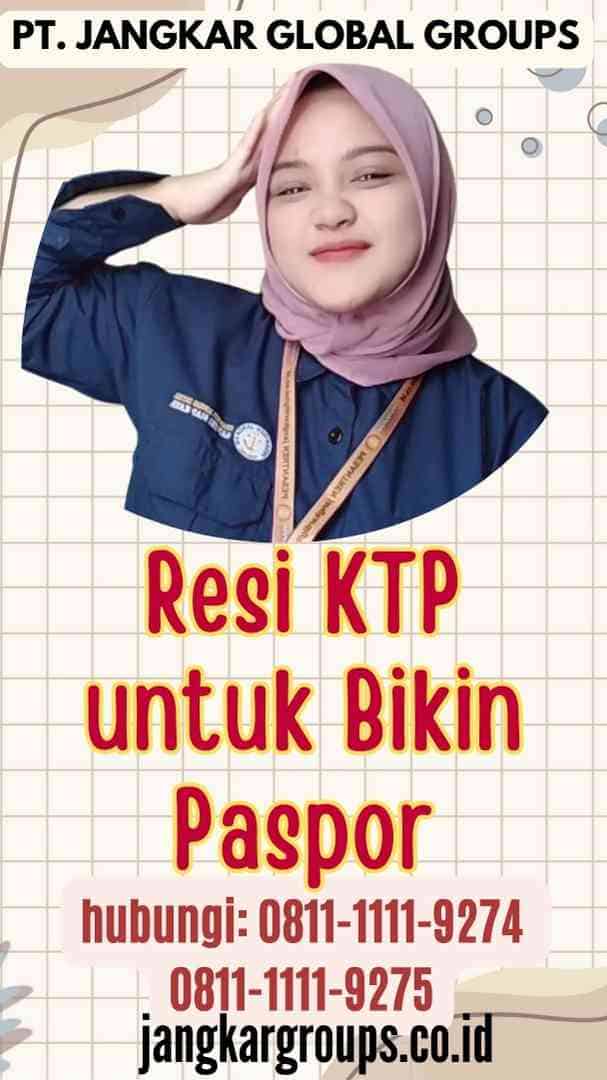 Resi KTP untuk Bikin Paspor