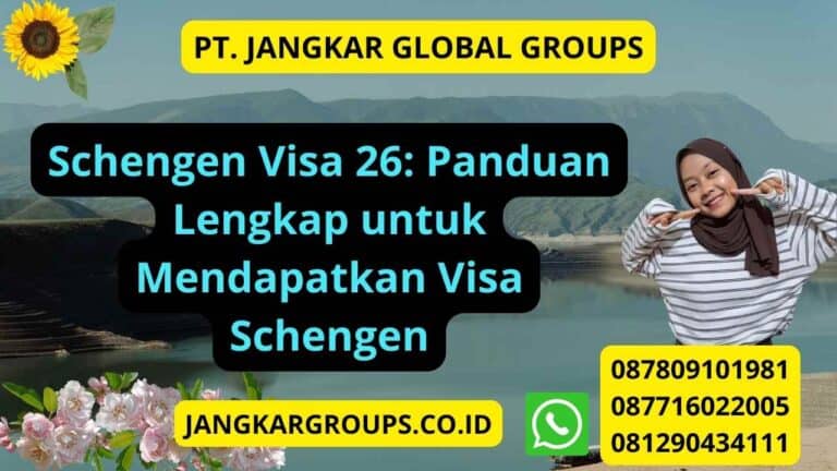 Schengen Visa 26 Panduan Visa Schengen Jangkar Global Groups 6495