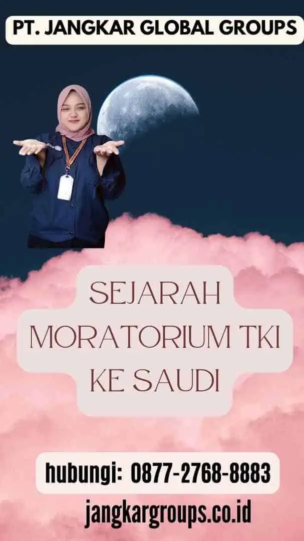 Sejarah Moratorium TKI Ke Saudi