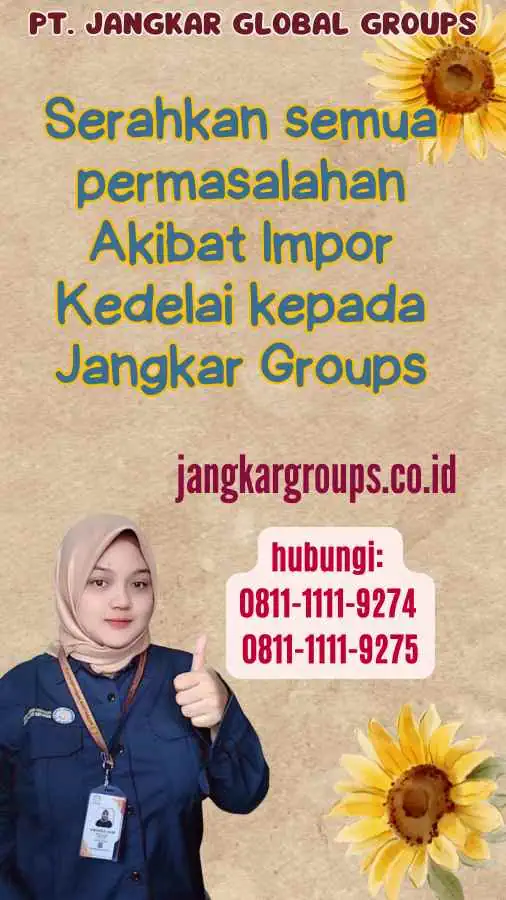 Serahkan semua permasalahan Akibat Impor Kedelai kepada Jangkar Groups