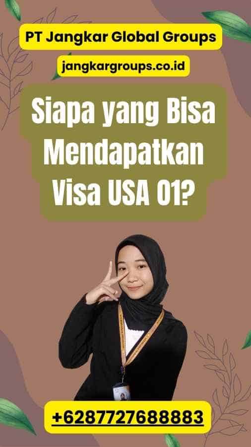 Siapa yang Bisa Mendapatkan Visa USA O1?