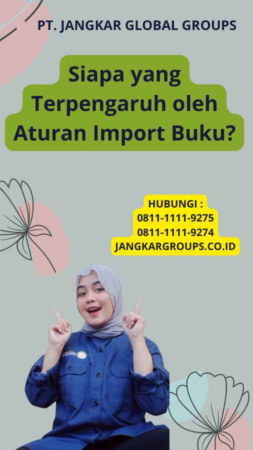 Siapa yang Terpengaruh oleh Aturan Import Buku?