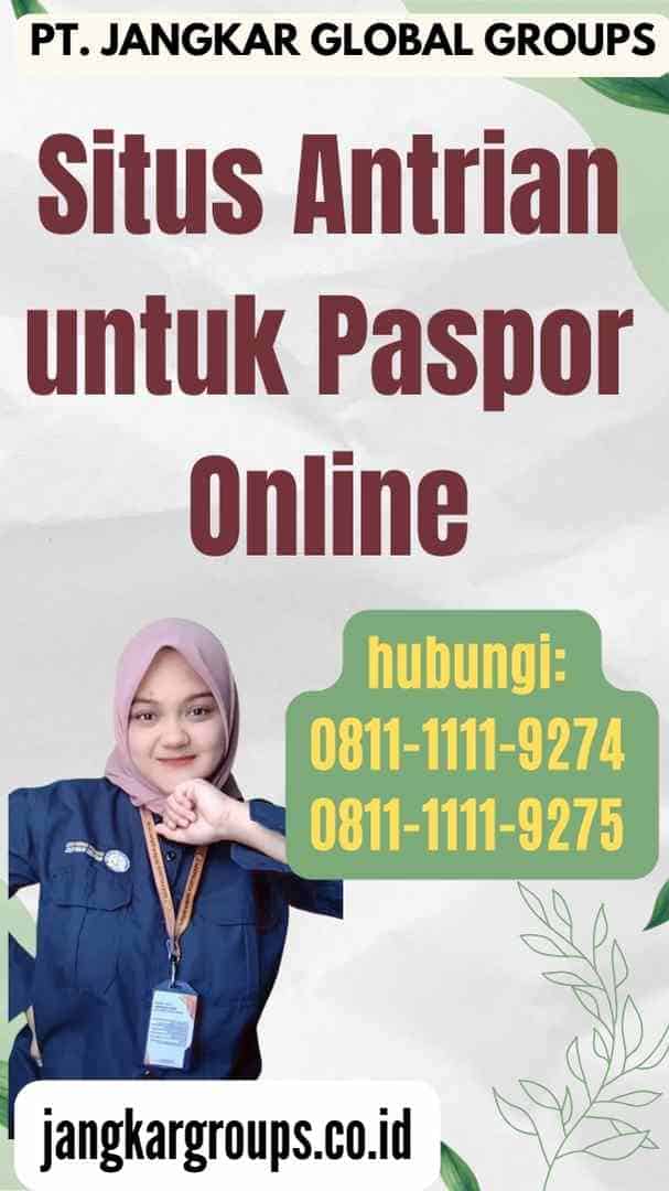 Situs Antrian untuk Paspor Online
