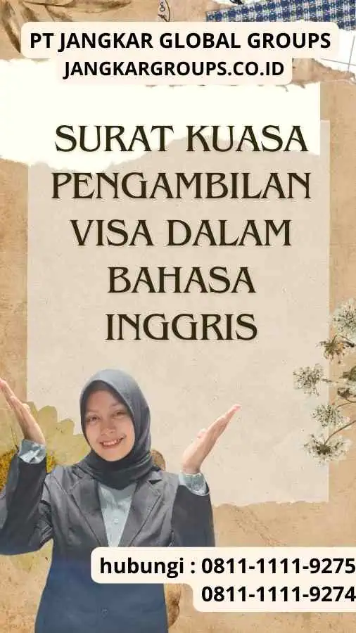 Surat Kuasa Pengambilan Visa Dalam Bahasa Inggris