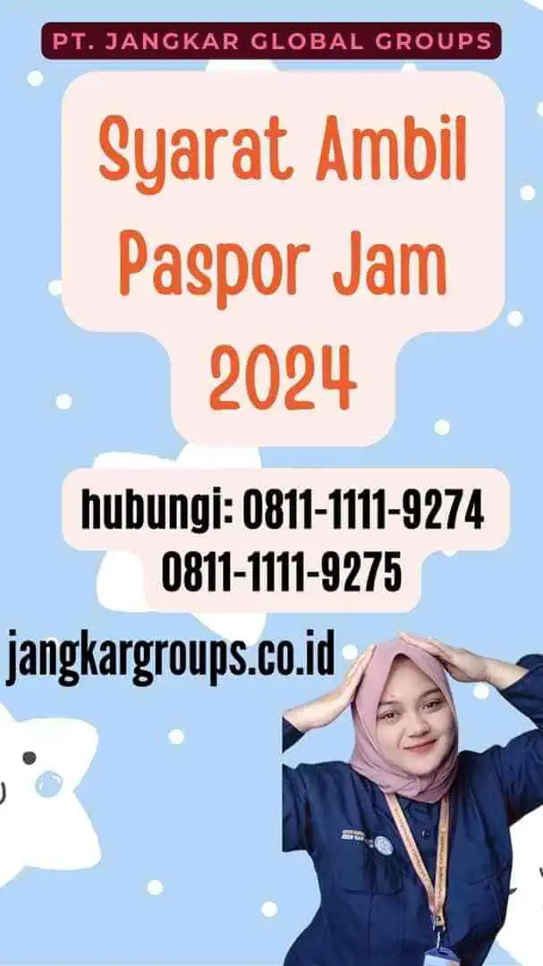 Syarat Ambil Paspor Jam 2024