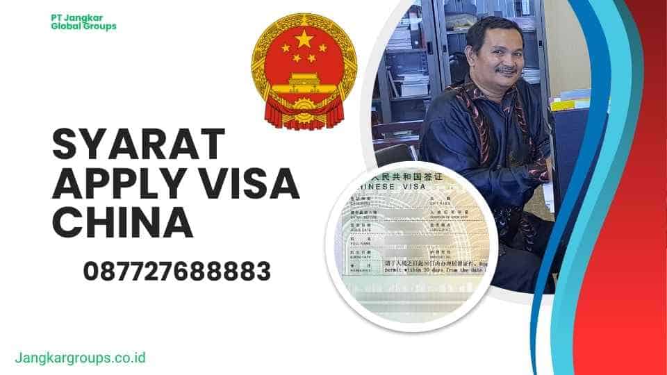 Syarat Apply Visa China
