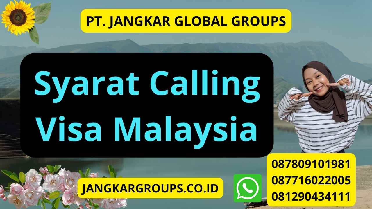 Syarat Calling Visa Malaysia