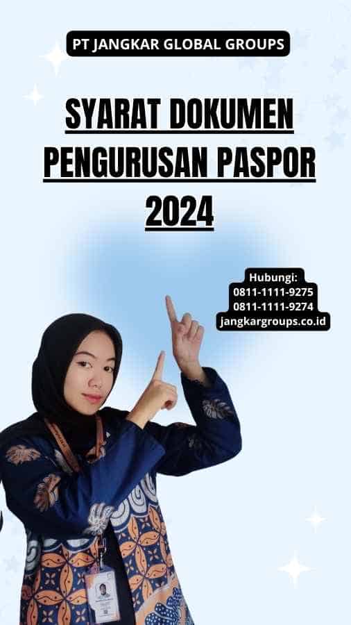 Syarat Dokumen Pengurusan Paspor 2024