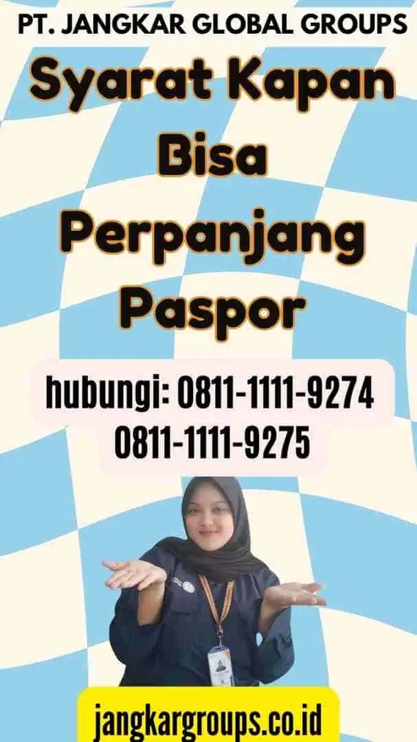 Syarat Kapan Bisa Perpanjang Paspor