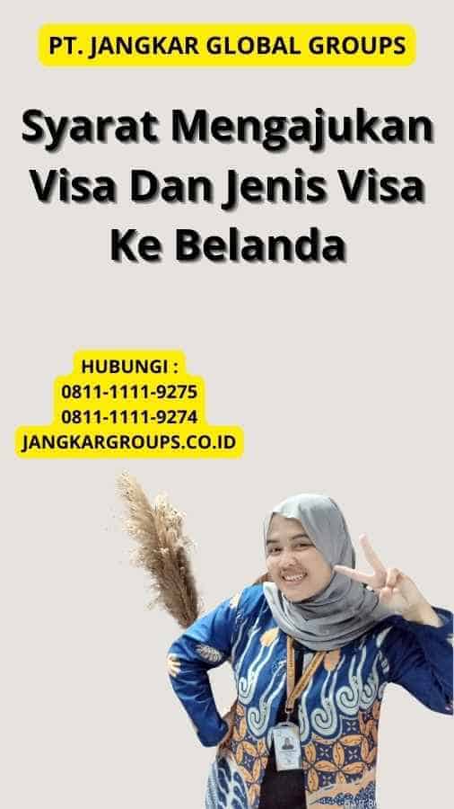 Jenis Visa Ke Belanda – Jangkar Global Groups