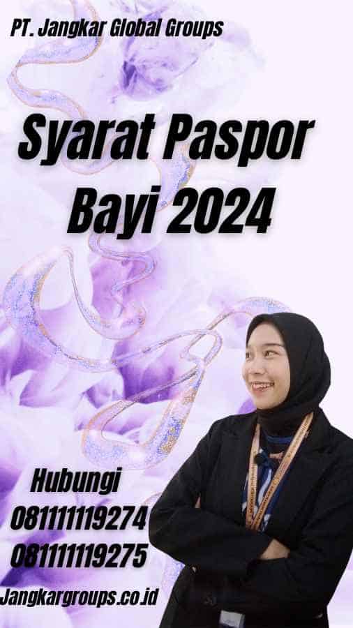 Syarat Paspor Bayi 2024