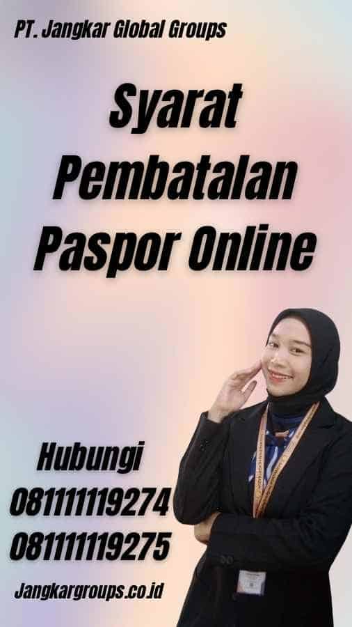 Syarat Pembatalan Paspor Online